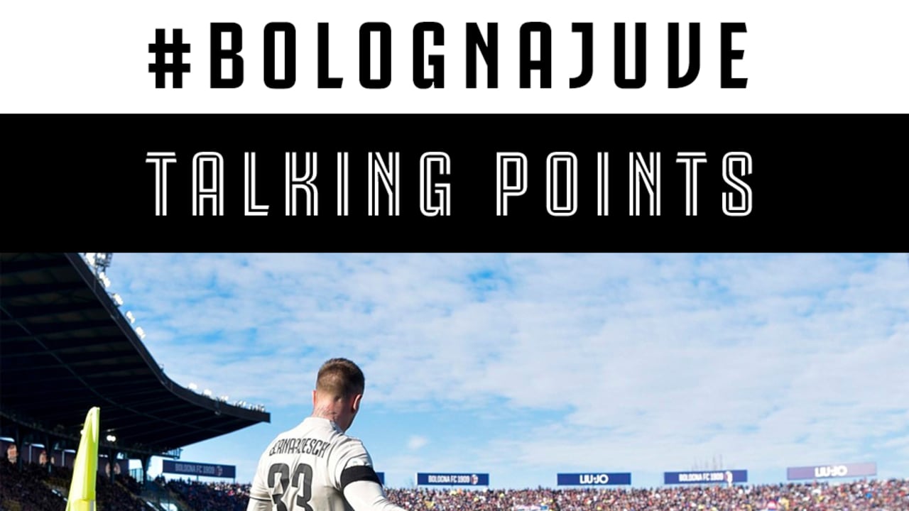 Talking points Bologna Juve 