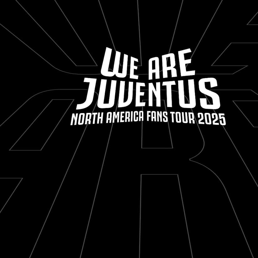 "We Are Juventus – North America Fans Tour" - Un tour a stelle e strisce per i tifosi bianconeri