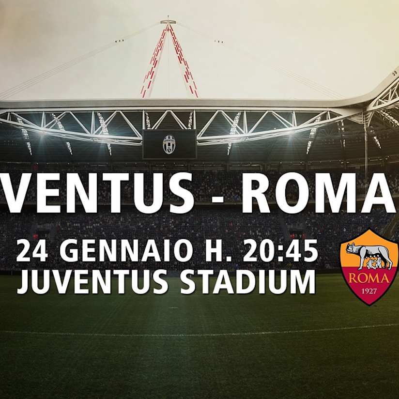 Juve-Roma, via alla prelazione!