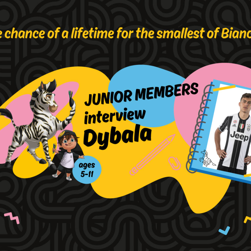 Dybala date for Junior Members