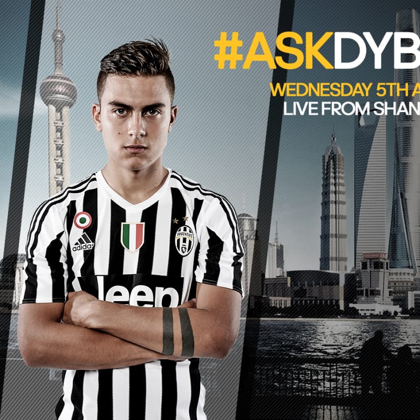 #AskDybala on Wednesday LIVE from Shanghai