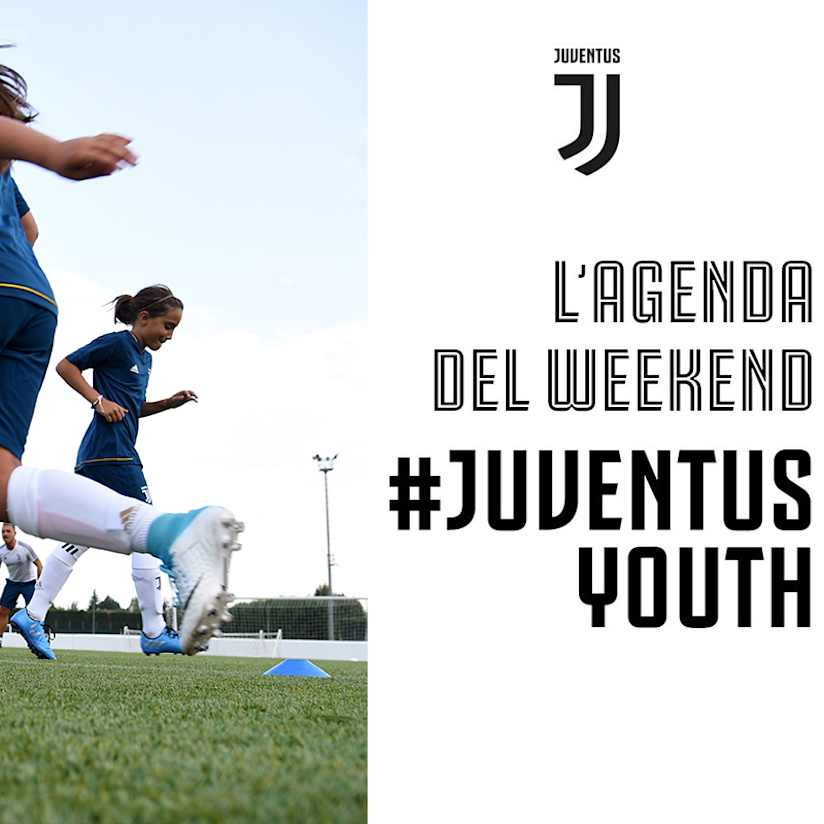 Juventus Youth: l'agenda del weekend