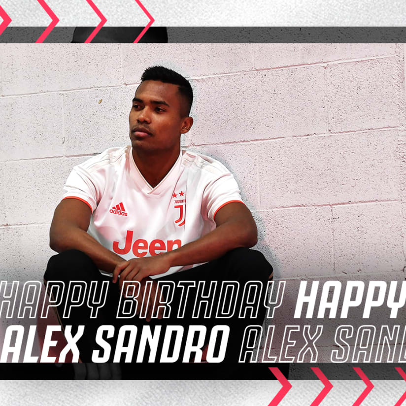Buon compleanno, Alex Sandro!