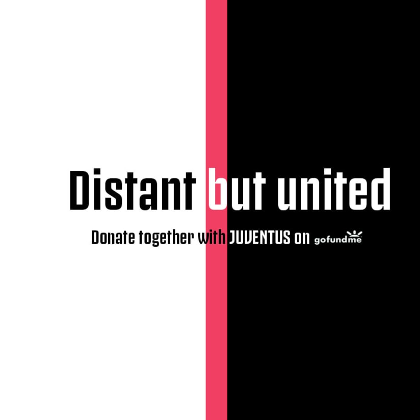 Distant but united. Donate together with Juventus.