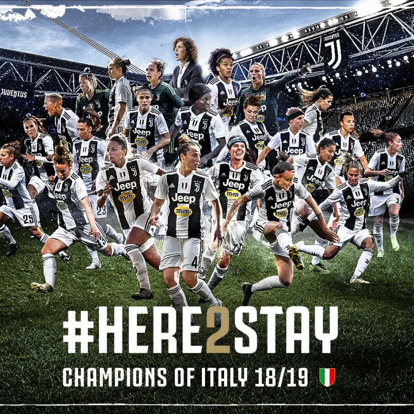 Juventus Women have won the Scudetto! #HERE2STAY