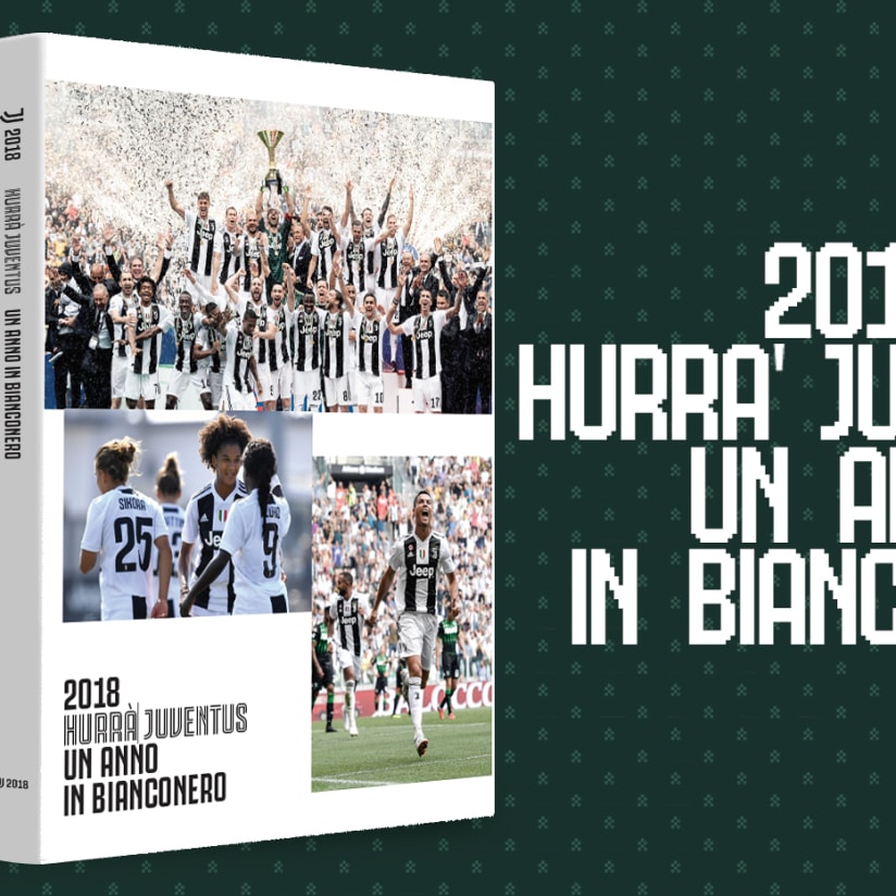 Hurrà Juventus 2018: un anno con la Juve!