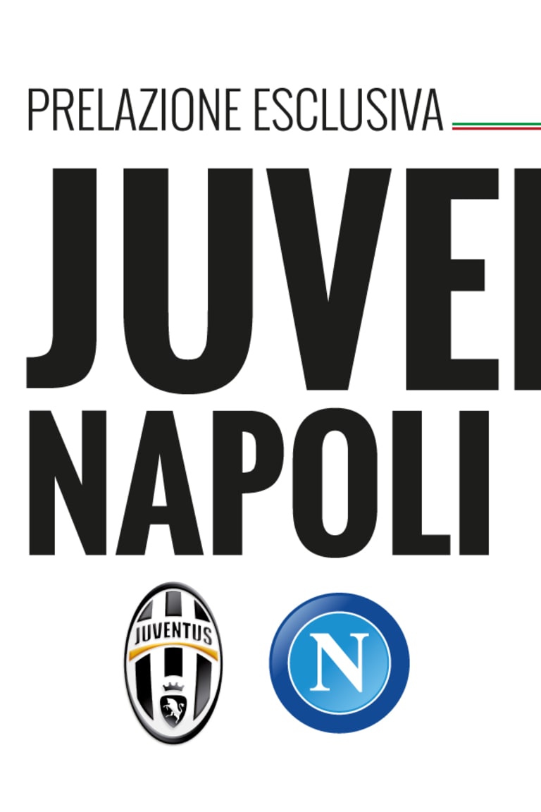 Juve-Napoli: scatta domani la prelazione!
