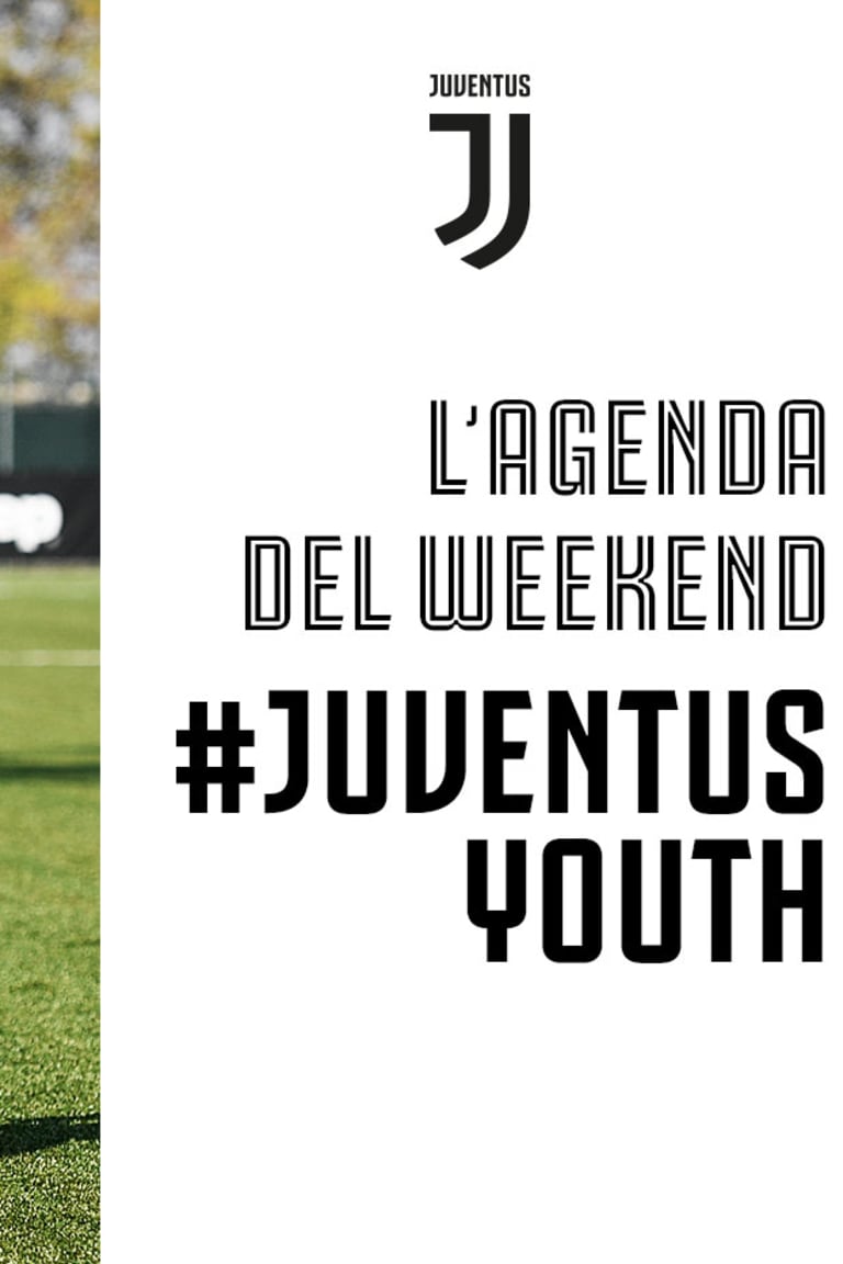 #JuventusYouth: l'agenda del weekend